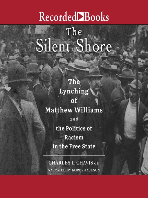 Title details for The Silent Shore by Charles L. Chavis Jr. - Available